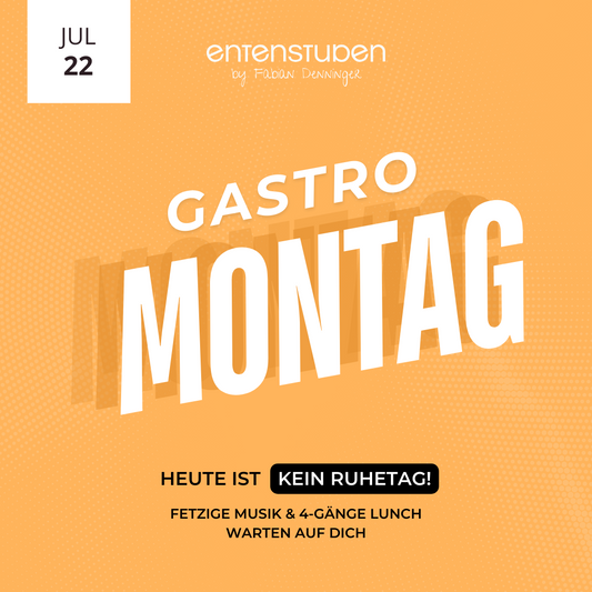 Gastro Montag, 22.07.24