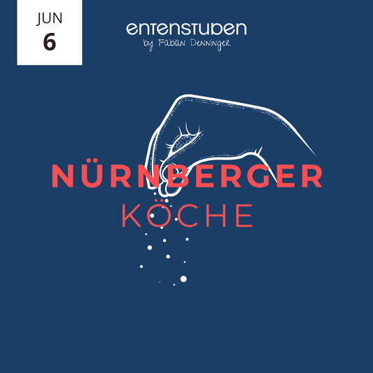 Nürnberger Köche – 12 Jahre entenstuben 06.06.27
